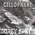 Corey Smith - Cellophane (Acoustic|Explicit)