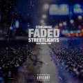Str8Savage、LiSA - Faded StreetLights (Explicit)