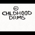 DOC - Chldhood Drms (Explicit)
