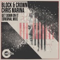 Block & Crown、Chris Marina - Get Down on It (Original Mix)