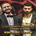Dj Yasin Beyaz、Umut Harbeli - Dj Yasin Beyaz ft Umut Harbeli - Donence