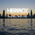 Herrick - Are You With Me?
