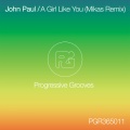 John Paul、Mikas - A Girl Like You (MikasRemix)
