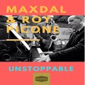 Maxdal、Roy Picone - Unstoppable