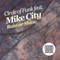 Mike City、Circle of Funk - Rain Or Shine