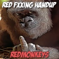 Red Monkey - Red Fxxking Hand Up (OriginalMix)
