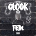 Fein - Glock (Explicit)