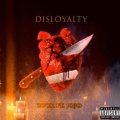Buck、JoJo - Disloyalty (Explicit)