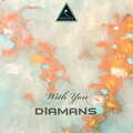 Diamans - With You