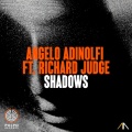 Angelo Adinolfi feat. Richard Judge、Angelo Adinolfi、Richard Judge - Shadows