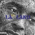 Kruize - LALA LAND (Explicit)