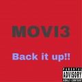 Movi3 - BACK IT UP (Explicit)