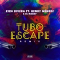 tuboescape (feat. Henry Méndez & El Nachy)(Remix)