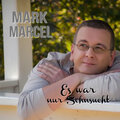 Mark Marcel - Es War Nur Sehnsucht