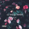 C Low - Always Down (Explicit)