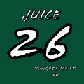 Yungboi Jae、Nh - Juice 26 (Explicit)