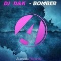 DJ D&K - Bomber (Original Mix)