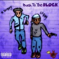 Lil Ray、K-Drippy - Back To The Block (Explicit)