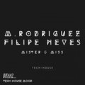 M. Rodriguez、Filipe Neves - Mister & Miss (DubRemix)