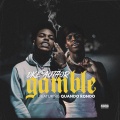 Gamble (feat. Quando Rondo)(Explicit)