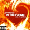 John Michael、Daego Gold - In the Flame (Explicit)