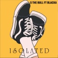 S The Bull、Blacka - Isolated