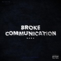 Sana - Broke Communication (Explicit)