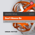 Kindred Soul、Adam Hyjek - Don't Wanna Be