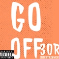 Saveee Beatz、Paven Melody - GO OFF (Explicit)