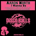 Aaron North、Dj Hakuei - I Wanna Be