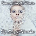 DJ Sergey Kunakov - Summer In The Winter (TranceMix)