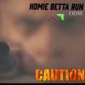 Caution - Homie Betta Run (Explicit)