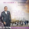 Rev Andrew A Sekgobela、Changed By The Word Worship、Tracy - El-Elyon Tracy