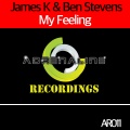 James K、Ben Stevens - My Feeling (Original Mix)