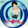 Ngọc Huệ - Vòng tay đam mê