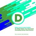 Carla Prather、Danny Clark、riCkY inCh - Do What Makes You Feel Good (DannyClarkRemix)