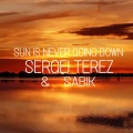 Sergei Terez、Sabik - Sun Is Never Going Down (OriginalMix)