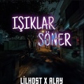 LilHost、罗晓然 - Işıklar Söner