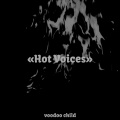 voodoo child - Hot Voices