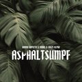 Tamas、Crazy Alpha、Karmo Kaputto - Asphaltsumpf (Explicit)