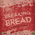 Leatherface、Hectik、Infinite - Breaking Bread (Explicit)