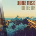 Lounge Music On The Top