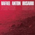 Rafael Anton Irisarri - Refuge/Refuse