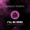 Aaron North、Sweet LA - I'll Be Here (SweetLARemix)