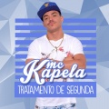 MC Kapela - Tratamento de Segunda (Explicit)