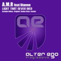 EZEKiEL、Dianne、A.M.R. - Light That Never Died