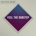 Feel The Dubstep