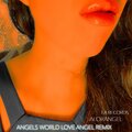 Alorangel - Angels World Love (AngelRemix)