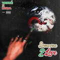 Koda、Vante - Someone 2 Love (Explicit)