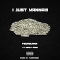 YungFresh、Ready Robb - I Just Wanna!!! (Explicit)